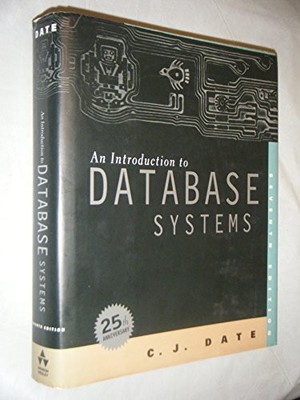 An Introduction to Database Systems - hardcover Date, C. J.