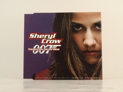 SHERYL CROW TOMORROW NEVER DIES 007 (G47) 4 Track CD Single including Picture Sl
