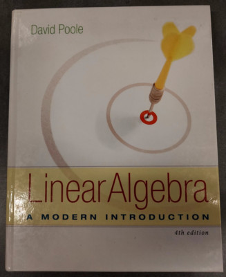 Linear Algebra : A Modern Introduction by David Poole (2014, Hardcover)