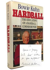 Bowie Kuhn HARDBALL Signed 1st 1st Edition 2nd Printing