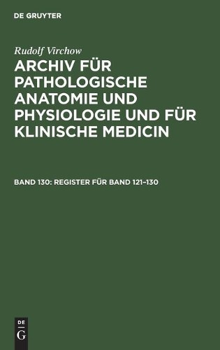 Rudolf Virchow Register Für Band 121-130 (Hardback)