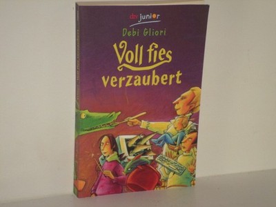 Debi Gliori - Voll fies verzaubert / Taschenbuch dtv Junior