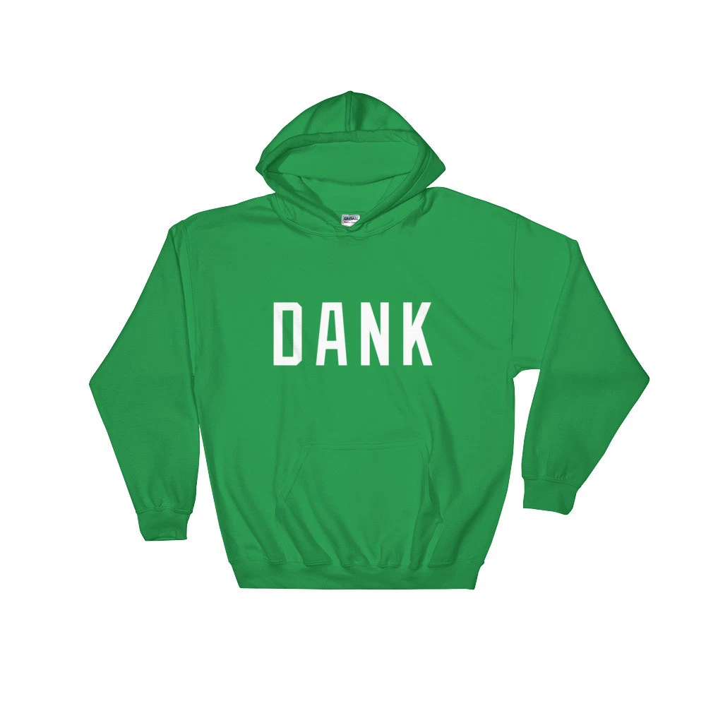 DANK HOODIE HOODY SWEATSHIRT NUG NUGS MEME FUNNY COLLEGE BRO TRAP