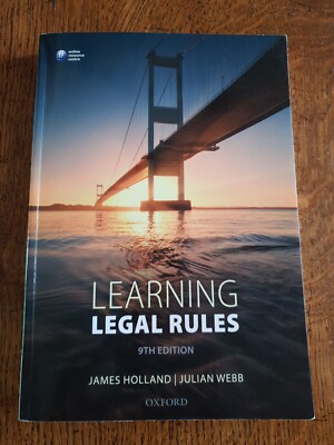 Learning Legal Rules: A Students' Guide to Legal Method and Reasoning by...