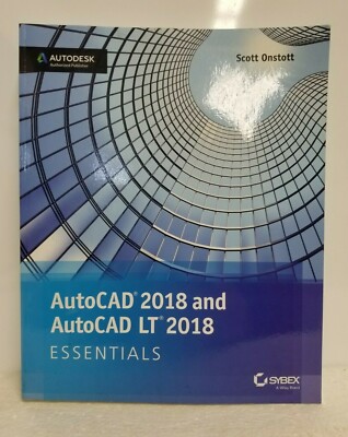 AutoCAD 2018 and AutoCAD LT 2018 Essentials - Paperback - Onstott