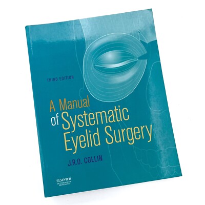 A Manual Of Systematic Eyelid Surgery Third Edition Paperback Good