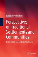 Bagoes Wiryomartono | Perspectives On Traditional Settlements And Communities