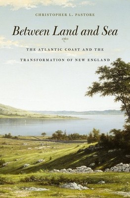Between Land and Sea by Christopher L. Pastore