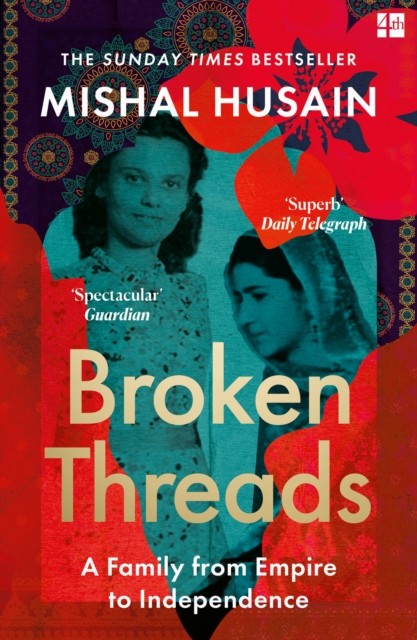 Broken Threads by Mishal Husain (Paperback Book)