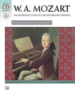 Mozart: An Introduction to His Keyboard Works Piano Book & CD By Wolfgang Amadeu
