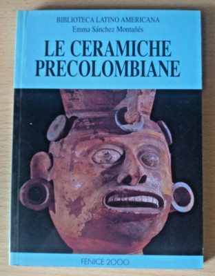 Emma Sanchez Montanes, Ceramiche Precolombiane