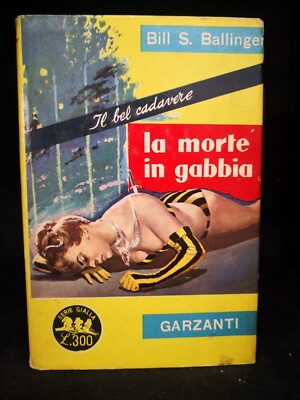 GELBE SERIE GARZANTI NR. 151 BILL S. BALLINGER DER TOD IM KÄFIG 1959