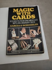 Garcia & Schindler Classic Magic With Cards 113 Easy to Perform Miracles Book