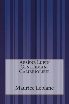 Maurice LeBlanc Arsène Lupin Gentleman-Cambrioleur (Taschenbuch) (US IMPORT)