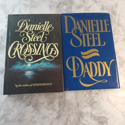 Danielle Steel Hardcover Book Lot   Crossings & Daddy First Edition HC w DJ
