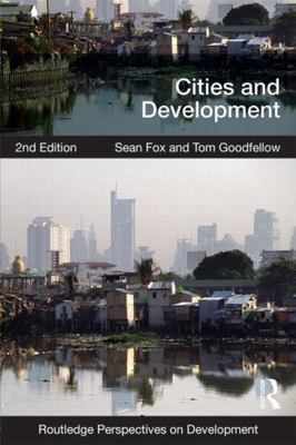 Cities and Development (Routledge Perspectives on Development) by Fox, Sean