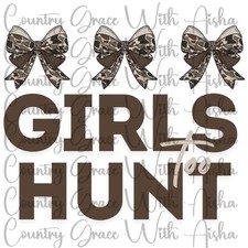 Sublimation Print Girls Hunt Too Ready To Press Paper Ink Heat Transfer