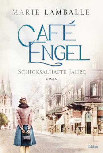 Thumbnail - Café Engel Schicksalhafte Jahre - Saga Um Eine Wiesbadener Familie Und