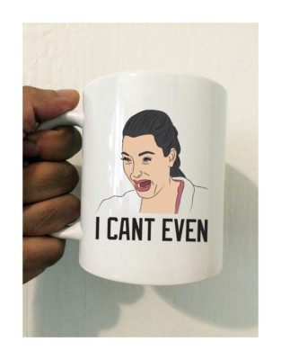 KIM KARDASHIAN CRYING I CANT EVEN 11 OZ COFFEE MUG BASIC FUNNY CUTE BAE WIFEY