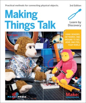 Making Things Talk: Using Sensors, Networks, and Arduino to See, Hear, and