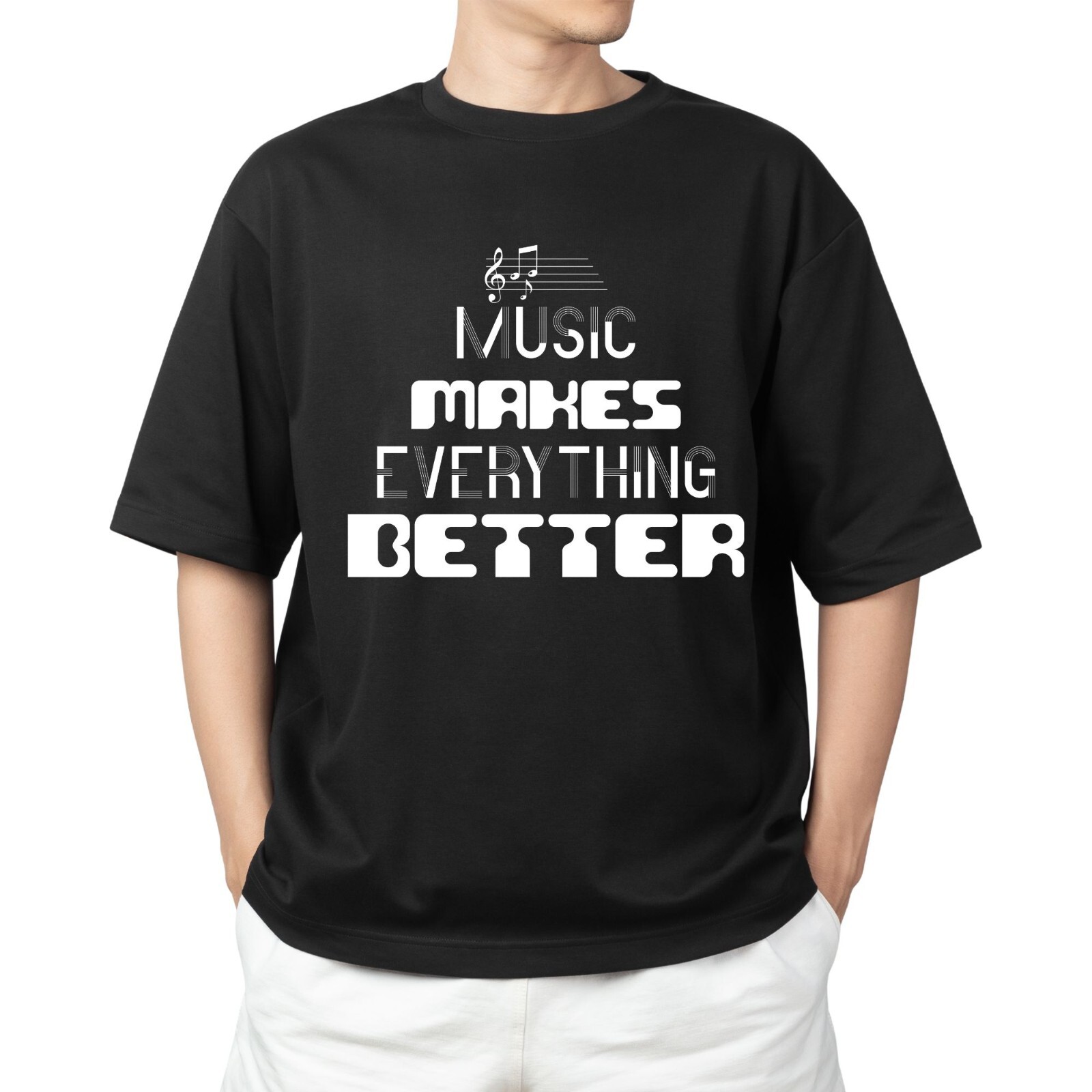 Music Makes Everything Better – Music Lover T-Shirt Mens Womens Tees Top Men's Women's Tops Tees | Gift For Musicians_viptrois.com
