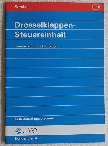 Selbststudienprogramm VW AUDI SSP 173 Drosselklappensteuereinheit