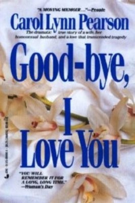 Good-bye I Love You Mass Market Paperbound Carol L. Pearson