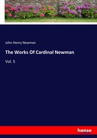 John Henry Newman | The Works Of Cardinal Newman | Taschenbuch | Englisch (2017)