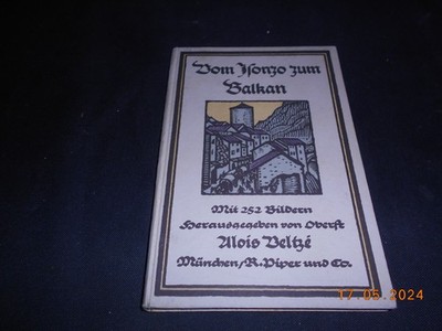 Bildband 1. Weltkrieg Vom Isonzo zum Balkan Erstausgabe 1917