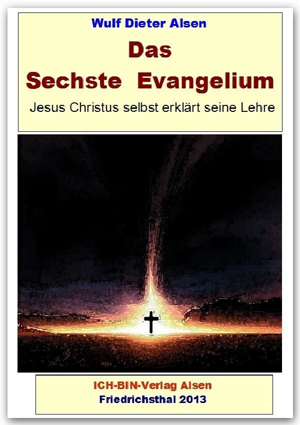 Thumbnail - Das Sechste Evangelium - Jesus Christus Erklärt Seine Lehre Wulf