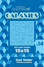 Sudoku Galaxies - 200 Logic Puzzles 15X15 (Volume 14)