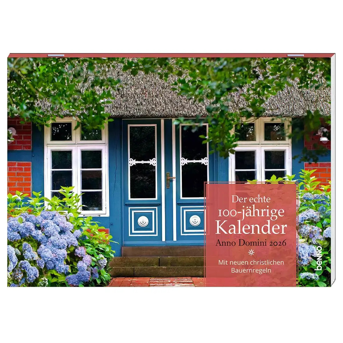 Der echte 100-jährige Kalender Anno Domini 2026 | Kalender | 12 S. | Deutsch