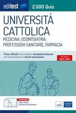 UNIVERSITA' CATTOLICA TEST AMMISSIONE MEDICINA, ODONTOIATRIA, PROFESSI - 9788...