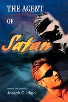 Joseph C. Idigo | The Agent Of Satan | Taschenbuch | Englisch (2001) | iUniverse