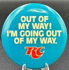 RC Cola Out of My Way I'm Going Out of My Way Ad Pin Button Royal Crown Vintage