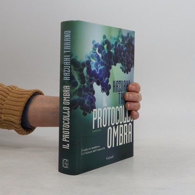 Il Protocollo Ombra  |  Kazuaki Takano