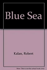Blue Sea Prebound Robert Kalan