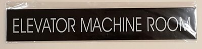 ELEVATOR MACHINE ROOM SIGN (BLACK ALUMINUM 2X11.75) ref1020-REF24-1027