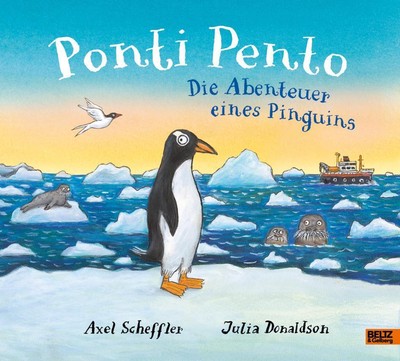 Axel Scheffler Scheffler, Axel/Ponti Pento. Die Abenteuer eines Pinguins