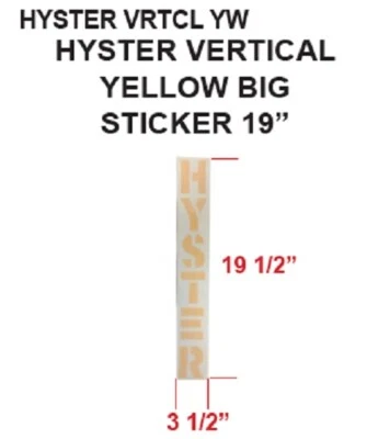 USA HYSTER LOGO STICKER MAST HOOD DECAL STICKER YELLOW VERTICAL BIG 19.5" X 3.5 "