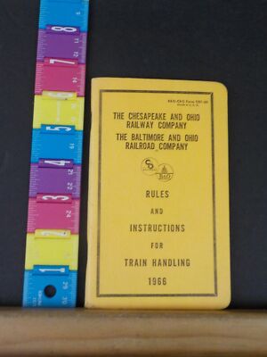 C&O B&O WM Rules and Instructions for Train Handling 1973 The Chesapeake & Ohio