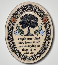 Genuine Trinity Pottery Wisconsin USA People Who Think They Know It All Plaque