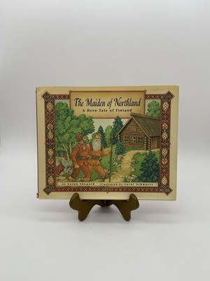 The Maiden Of Northland : A Hero Tale Of Finland Hardcover 