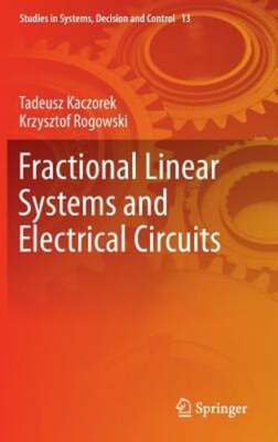 Fractional Linear Systems and Electrical Circuits by Tadeusz Kaczorek: New