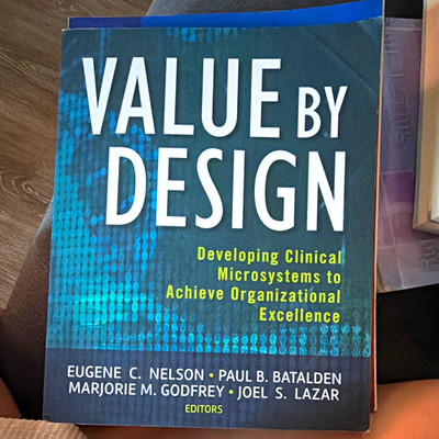 Jossey-Bass Value by Design: Developing Clinical Microsystems Nelson et al PB