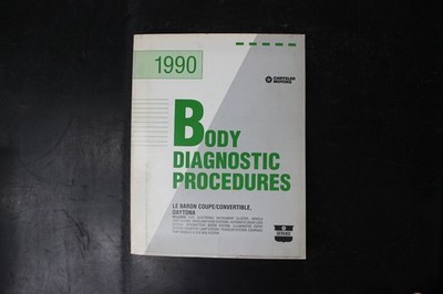 Chrysler Motors 1990 Body Diagnostic Procedures Manual Le Baron Daytona OEM