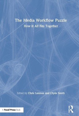 The Media Workflow Puzzle - 9780815392897