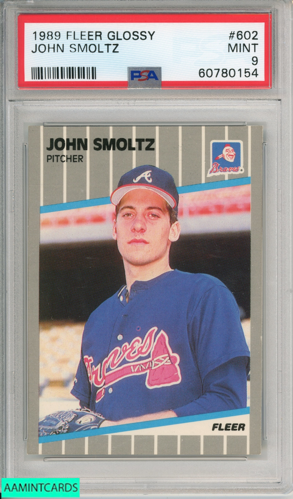 1989 FLEER GLOSSY JOHN SMOLTZ #602 ROOKIE HOF RC PSA 9 MINT
