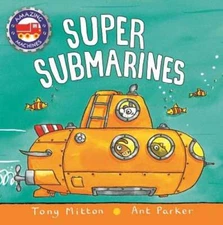 Super Submarines by Tony Mitton: Used