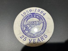 Vintage Pan Am Airlines Pin Back Button WORLD WINGS PAA 1959-1984 25 YEARS 2 1/4